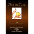 Claim the Flame: A Series of Seven Two-Character Dialogues featuring The Apostle Paul and his 1st Century Church Contemporaries - Paperback
