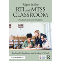 Rigor in the Rti and Mtss Classroom: Practical Tools and Strategies - Paperback