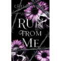 Run From Me: A standalone snarky dark romance - Paperback