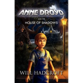 Anne Droyd and the House of Shadows - Paperback