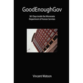 GoodEnoughGov - Paperback