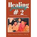 Healing Journey # 2: Breaking the Cycle of Physical Child Abuse - Paperback