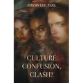Culture Confusion, Clash? - Paperback