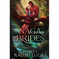 Naga Brides Collection Books 1-3 - Paperback