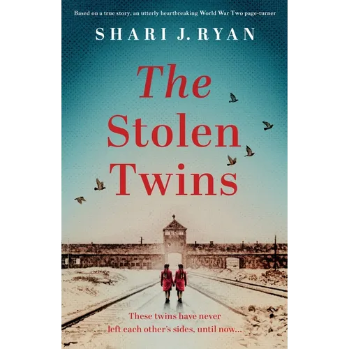 The Stolen Twins: Based on a true story, an utterly heartbreaking World War Two page-turner - Paperback