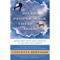 Do Dead People Walk Their Dogs?: Questions You'd Ask a Medium If You Had the Chance - Paperback