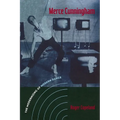 Merce Cunningham: The Modernizing of Modern Dance - Paperback