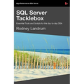 SQL Server Tacklebox Essential Tools and Scripts for the Day-To-Day DBA - Paperback