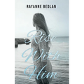 Rise With Him - Paperback