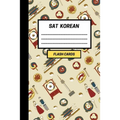 SAT Korean: Create your own SAT Korean vocabulary Flash cards. Includes Spaced Repetition and Lapse Tracker (480 cards) - Paperback