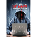 Cyber Weapons of Mass Psychological Destruction: And the People Who Use Them - Paperback