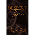 Dessert for Three: an erotic novelette - Paperback