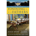 Fonduing Fathers - Mass Market Paperbound