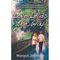 Love Leads the Way - Paperback