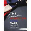 The Current American Civil War, a Global Perspective - Paperback