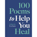 100 Poems to Help You Heal - Hardcover