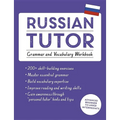 Russian Tutor: Grammar and Vocabulary Workbook (Learn Russian with Teach Yourself): Advanced Beginner to Upper Intermediate Course - Paperback