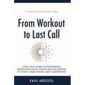 From Workout to Last Call - Paperback