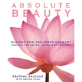 Absolute Beauty: Radiant Skin and Inner Harmony Through the Ancient Secrets of Ayurveda - Paperback