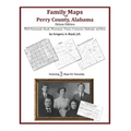 Family Maps of Perry County, Alabama, Deluxe Edition - Paperback