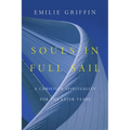 Souls in Full Sail: A Christian Spirituality for the Later Years - Paperback