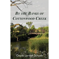 By the Banks of Cottonwood Creek - Paperback