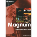 Magnum: Every Album, Every Song - Paperback