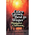 Grace Grows Best in Winter - Paperback