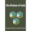 The Wisdom of Fools - Paperback