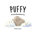 Puffy the Cloud Who Wouldn't Cry - Paperback