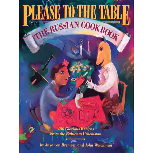 Please to the Table: The Russian Cookbook - Paperback