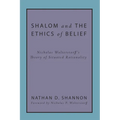 Shalom and the Ethics of Belief: Nicholas Wolterstorff's Theory of Situated Rationality - Paperback