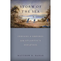 Storm of the Sea: Indians and Empires in the Atlantic's Age of Sail - Hardcover