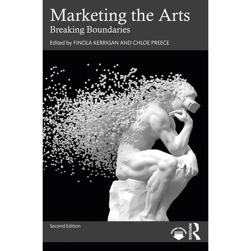 Marketing the Arts: Breaking Boundaries - Paperback