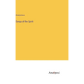 Songs of the Spirit - Hardcover