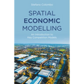 Spatial Economic Modelling: An Introduction to Key Competition Models - Paperback
