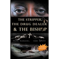 The Stripper, The Drug Dealer & The Bishop: Three Husbands, Same Spirit - Paperback