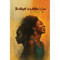 The Weight of a Mother's Love - Paperback