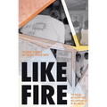 Like Fire: The Paliau Movement and Millenarianism in Melanesia - Paperback