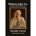 Writers Like Us: My Life with Sinclair Lewis - Hardcover