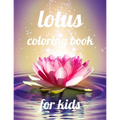 Lotus coloring book for kids: A Coloring Book of 35 Unique Stress Relief lotus Coloring Book Designs Paperback - Paperback