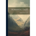Romantic Tales - Paperback