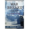 War Breaks Out: What would have happened if there had been a war between NATO and the Soviet Union - Paperback
