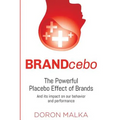 BRANDcebo: The Placebo Effect of Brands - Paperback