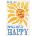 Frequently Happy: 52 Mindful Moments to Bring Hope and Joy - Hardcover
