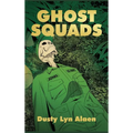 Ghost Squads - Hardcover