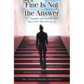 Fine Is Not the Answer: Thoughtful, Honest Responses to "How Are You?" When You're Not Fine - Paperback