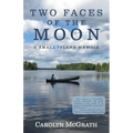 Two Faces of the Moon: A Small Island Memoir - Paperback