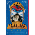 The Girl Who Soared Over Fairyland and Cut the Moon in Two - Paperback