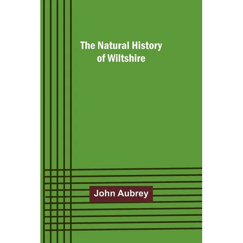 The Natural History of Wiltshire - Paperback